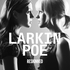 Larkin Poe - Blunt