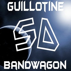 Guillotine - Bandwagon