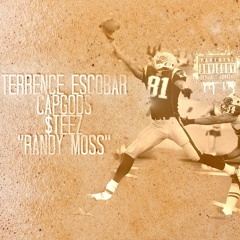 TERRANCE ESCOBAR x ZANNYMARK x TYKOLE$COUT x $TEEZ - Randy Moss (Prod. SlumpedBoyz)