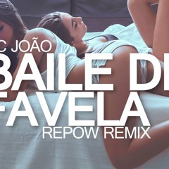 Baile De Favela (Repow Remix)
