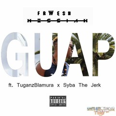 FrWesh Messiah-Guap Ft TuganzBlamura X Syba The Jerk (Prod. Renegade) Clean