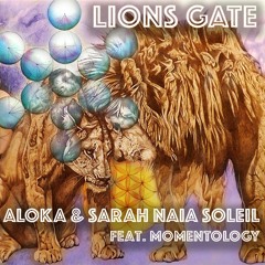 Aloka & Sara Naia Soleil - Lions Gate (feat. Momentology)