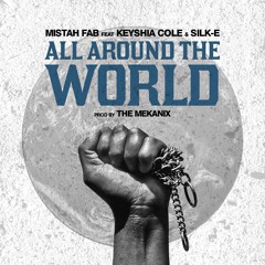 All Around The World (feat. Keyshia Cole & Silk-E)