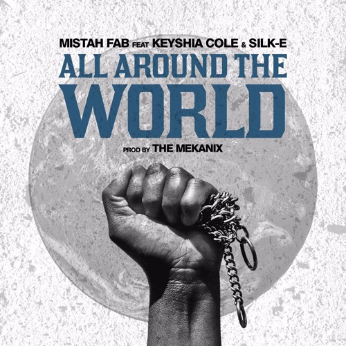 All Around The World (feat. Keyshia Cole & Silk-E)