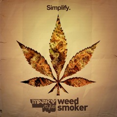 Marky Style - Weed Smoker