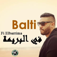 Balti : Fel Barima - في البريمة