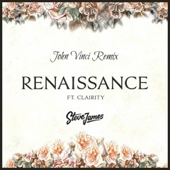 Steve James- Renaissance Feat. Clairity (Tooloudsorry Remix)Vote for this Remix!