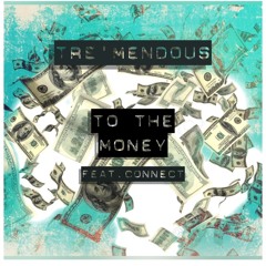 To the Money feat. Connect