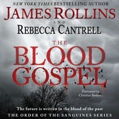 The Blood Gospel: The Order of the Sanguines [Book 1]