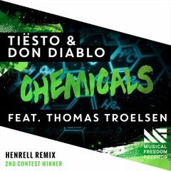 Tiësto & Don Diablo Feat. Thomas Troelsen - Chemicals (Henrell Remix) [SPINNIN CONTEST]