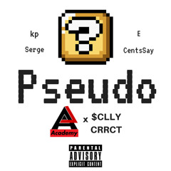 Pseudo - kp Feat. Serge, E, CentsSay [prod. TrellGotWings]