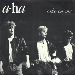 Take On Me - A-ha (DunkModa Remix)