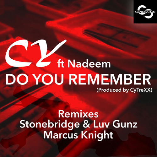 Cy (feat Nadeem) - Do You Remember (StoneBridge & Luv Gunz Club Mix).mp3