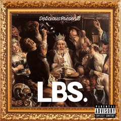 LBS. (Feat. Phillabu$trr & The Grey Jones Club)