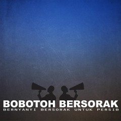 Bobotoh Bersorak - Yo Ayo Persib Bandung