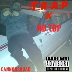 Trap - No Top
