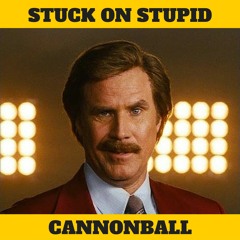 Stuck On Stupid - Cannonball (FREE DOWNLOAD)
