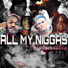 LaFamilia X NHB - All My Niggas