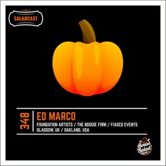 House Saladcast 348 | Ed Marco