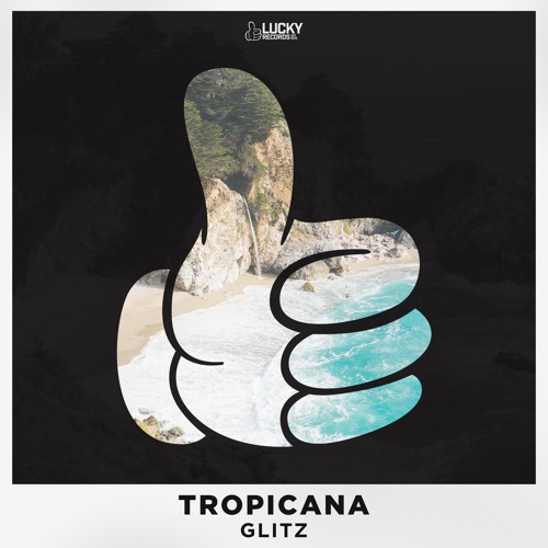 Glitz - Tropicana (Original Mix) *OUT NOW*