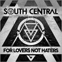 South Central - For Lovers Not Haters (Apocalypto Remix)