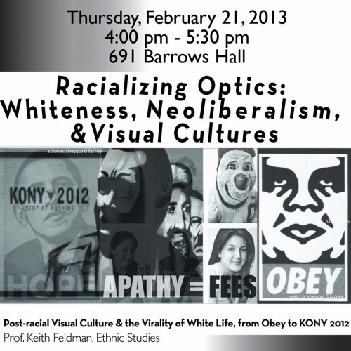 Racializing Optics: Whiteness, Neoliberalism, and Visual Cultures