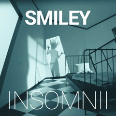 Smiley - Insomnii