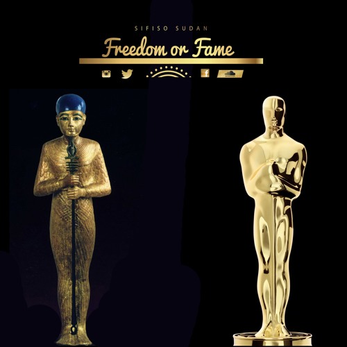 SIFISO SUDAN - FREEDOM OR FAME