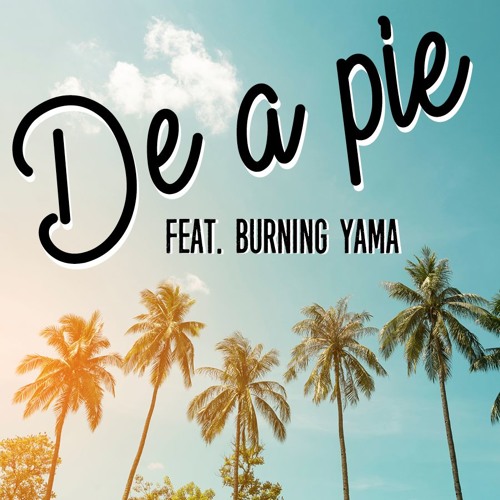 De A Pie feat. Burning Yama (Working Class Riddim)