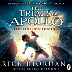 The Hidden Oracle: The Trials of Apollo by Rick Riordan (audiobook extract) read by Robbie Daymond
