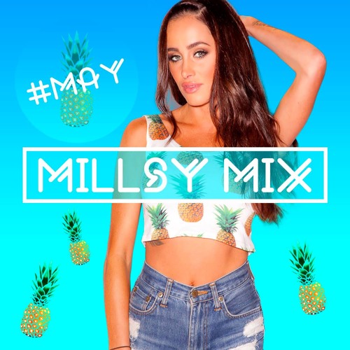 MillsyMix || #May
