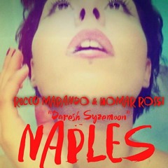 Rocco Marando & Homar Rossi, Daresh Syzmoon - Naples (Club Mix)