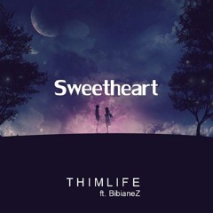 Thimlife ft. BibianeZ - Sweetheart (Original Mix)