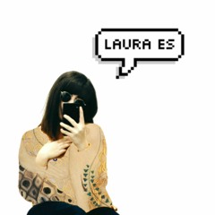 Autorretrato sonoro: Laura es