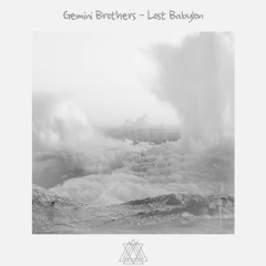 PREMIERE : Gemini Brothers - Lost Babylon (Moscoman Remix)