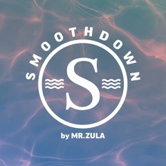 Mr Zula - Smoothdown 03