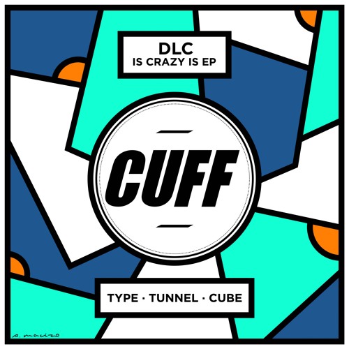 CUFF035: DLC - Is Crazy Is EP [CUFF]