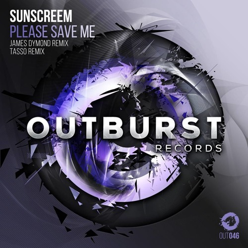 Sunscreem - Please Save Me (James Dymond Remix) [Outburst Records] PREVIEW