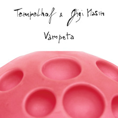 Tempelhof & Gigi Masin - Vampeta