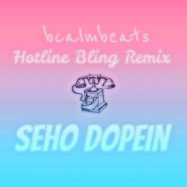 Hotlinebling Remix (Dopein X Seho)