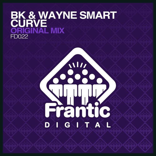 Bk & Wayne Smart - Curve (Out Now)
