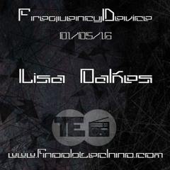 Lisa Oakes - techno podcast for Frequency Device on Fnoob techno radio