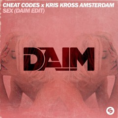 Cheat Codes x Kris Kross Amsterdam - Sex (DAIM Edit)