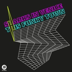 Sharks In Venice- This Funky Town Ep Exclusive Teaser Out the 6th of May!
