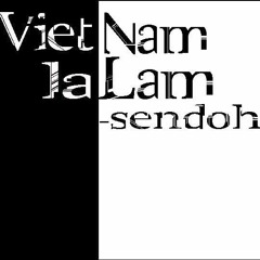 [Official] Việt Nam Lạ Lắm - Sendoh