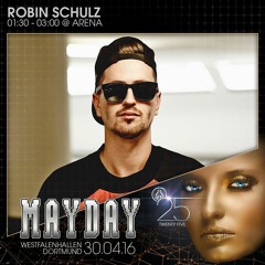 Robin Schulz @ MAYDAY "Twenty Five"