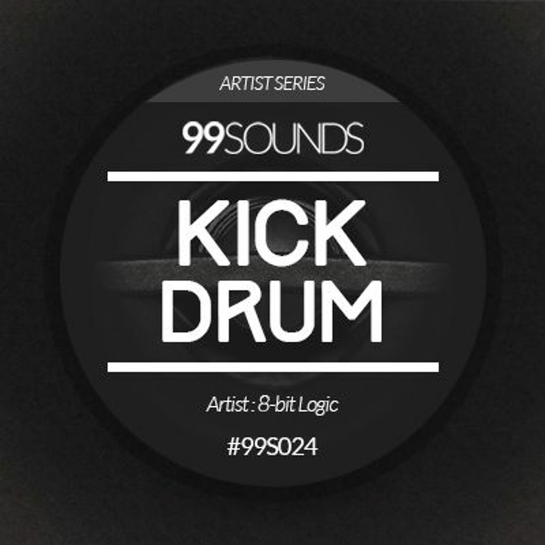 Stream Kick Drum DEMO by 99Sounds | Listen online for free on SoundCloud