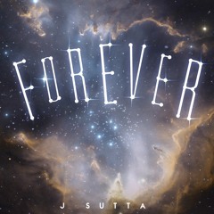 J SUTTA - Forever (Official Audio)