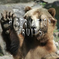 Hibernation Fruits