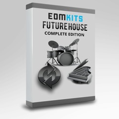 Future House Complete Edition - OUT NOW!